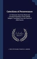 CATECHISM OF PERSEVERANCE: AN HISTORICAL