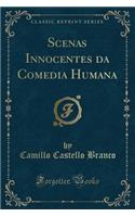 Scenas Innocentes Da Comedia Humana (Classic Reprint)