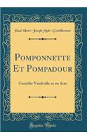 Pomponnette Et Pompadour