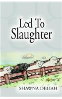 Led to Slaughter