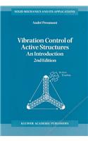 Vibration Control of Active Structures: An Introduction(v. 96 Solid Mechanics and its Applications)