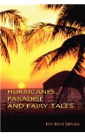 Hurricanes, Paradise and Fairly Tales
