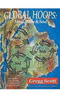 Global Hoops: Mind, Body and Soul(English)