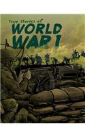 True Stories of World War I