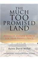 The Much Too Promised Land
