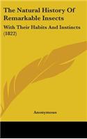 The Natural History Of Remarkable Insects: With Their Habits And Instincts (1822)