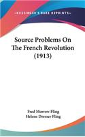 Source Problems On The French Revolution (1913)