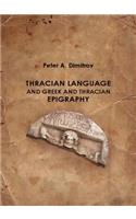 Thracian Language and Greek and Thracian Epigraphy