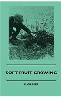 Soft Fruit Growing