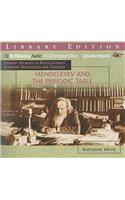 Mendeleyev and the Periodic Table