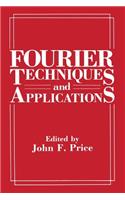 Fourier Techniques and Applications