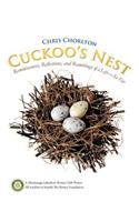 Cuckoo's Nest: Reminiscences, Reflections, and Ramblings of a Life-So Far(English)