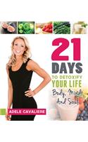 21 Days to Detoxify Your Life