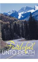 Faithful Unto Death
