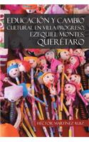 Educacion y Cambio Cultural En Villa Progreso, Ezequiel Montes, Queretaro