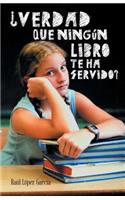 Verdad Que Ningun Libro Te Ha Servido?