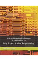 Voice of Foreign Exchange - Expert Advisors: MQL Expert Advisor Programming - Volume I