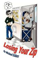 Losing Your Zip