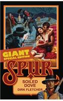 Spur Giant: Soiled Dove
