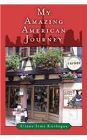 My Amazing American Journey
