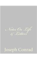 Notes On Life & Letters