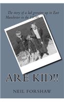 Are Kid