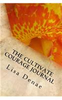 The Cultivate Courage Journal