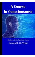 Course in Consciousness