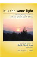 It Is The Same Light