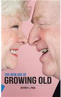 New Age of Growing Old