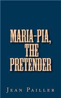 Maria-Pia, the Pretender