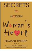 Secret to modern woman 's heart - II