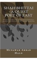 Shah Bhittai - A Quest Poet Of East