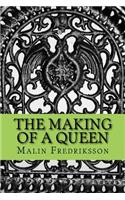 The making of a queen