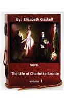 life of Charlotte Bronte. NOVEL By