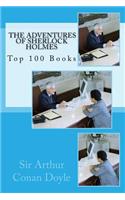 The He Adventures of Sherlock Holmes: Top 100 Books