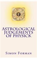 Astrological Judgements of Physick