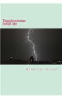 Thunderstorms Fulfill Me: (Paradigms Through Poetry)