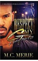 Respect My G: A Detroit Rude Boy