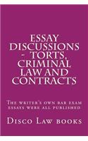 Essay Discussions - Torts, Criminal Law and Contracts