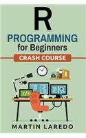 R Programming for Beginners: Crash Course