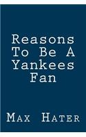 Reasons To Be A Yankees Fan