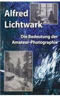 Die Bedeutung der Amateur-Photographie