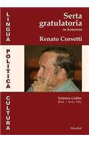 Lingua, politica, cultura. Serta gratulatoria in honorem Renato Corsetti
