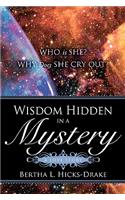 Wisdom Hidden In A Mystery A LOVE STORY