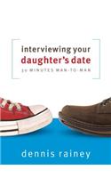 Interviewing Your Daughter's Date