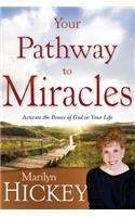 Your Pathway to Miracles