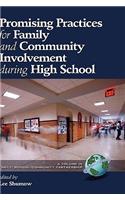 Promising Practices for Family and Community Involvement during High School: (Family School Community Partnership Issues)