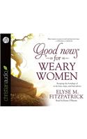 Good News for Weary Women