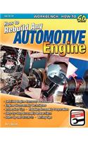 How to Rebuild Any Automotive Engine